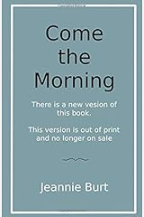 Come the Morning Paperback