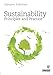 Sustainability Principles and Practice