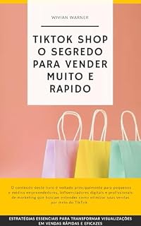 Livro TikTok Shop: O Segredo para Vender Muito e Rápido
