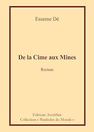 De la cime aux mines