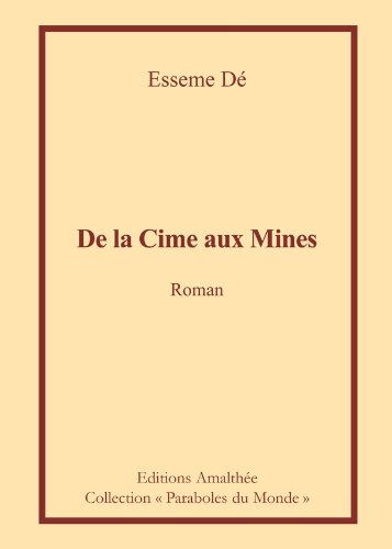 De la cime aux mines
