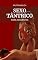 Livro SEXO TÂNTRICO PARA INICIANTES: Neste guia para iniciantes, você aprenderá a arte do sexo tântrico