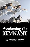 Awakening the Remnant by 