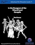 In the Dungeon of the Wizard Lord Keraptis: TRG 1, TRG 2, TRG 3 by Tim Krause