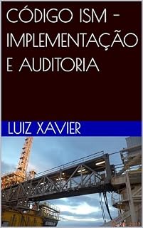 Livro CÓDIGO ISM - IMPLEMENTAÇÃO E AUDITORIA