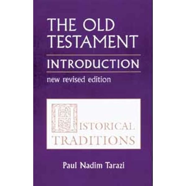 The Old Testament Introduction: Tarazi, Paul Nadim: 9780881411089