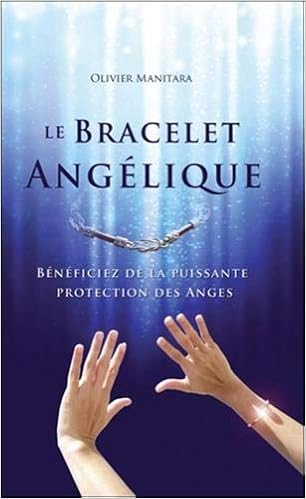 Amazon Fr Le Bracelet Angelique Coffret Livre Bracelet Manitara Olivier Livres