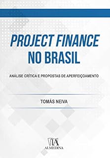 Livro Project Finance no Brasil: Análise crítica e propostas de aperfeiçoamento (Coleção FGV)
