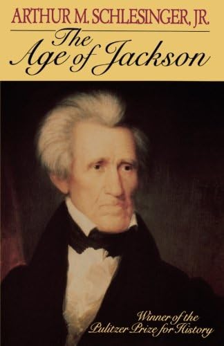 The Age of Jackson (Back Bay Books (Series))