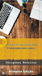 Livro 21 Profissões TOP para Nômades Digitais: : Os melhores empregos remotos do momento.