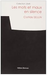 Les  mots et maux en silence