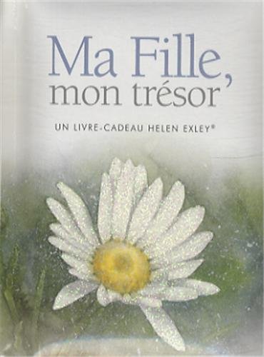 Ma fille, mon trésor