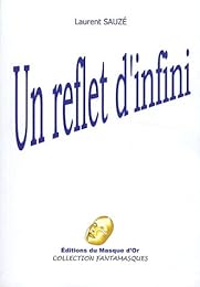 Un  reflet d'infini