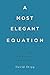 A Most Elegant Equation: Euler's Formula and the Beauty of Mathematics