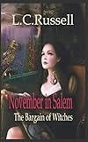 November in Salem: The Bargain of Witches (November Fantasy Series) by L C Russell