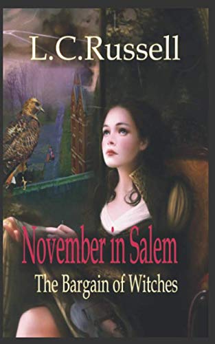 November in Salem: The Bargain of Witches (November Fantasy Series) by L C Russell