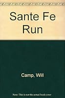 Sante Fe Run 1558177175 Book Cover