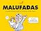 Livro Malufadas: A gestão de Paulo Maluf na Prefeitura de São Paulo (Coleção Humor Paulistano Livro 1)