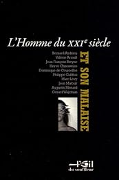 L' homme du XXIe siècle et son malaise
