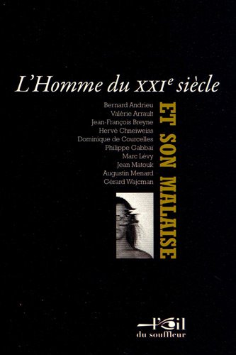 L' homme du XXIe siècle et son malaise