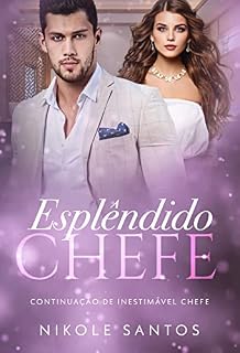 Livro Esplêndido chefe: Continuação de Inestimável chefe