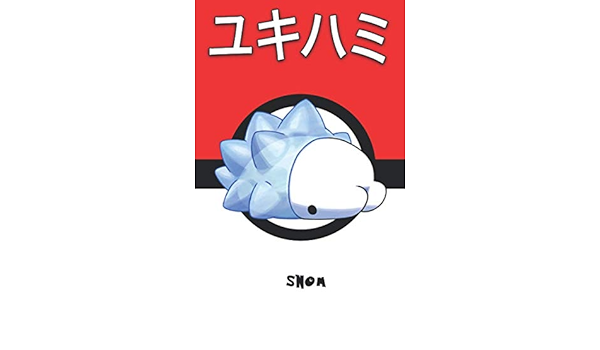 Snom Yukihami ユキハミ Frissonille Snomnom 누니머기 Pokemon Notebook Blank Lined Journal Legends Lickitung Amazon Com Books