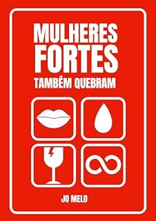 Livro Mulheres fortes também quebram