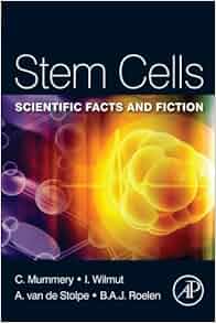 Stem Cells Scientific Facts And Fiction Christine