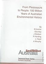 From Plesiosaurs to People : 100 Million Years of Australian Environmental History