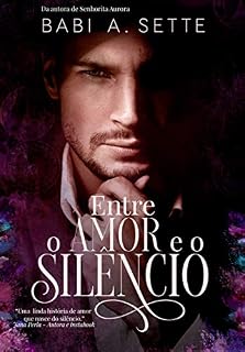 Livro Entre o amor e o silêncio