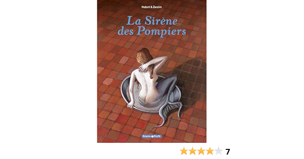 La Sirene Des Pompiers Tome 0 La Sirene Des Pompiers Poisson Pilote French Edition Hubert Zanzim 9782205057188 Amazon Com Books