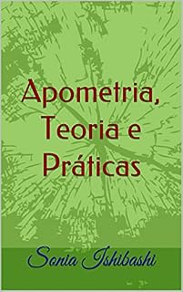 Livro Apometria, Teoria e Práticas: Apometria (Terapias Quanticas Energéticas Livro 1)
