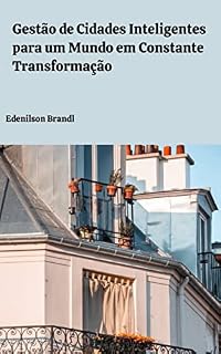 Livro Gestão de Cidades Inteligentes para um Mundo em Constante Transformação