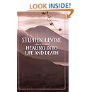 Healing into Life and Death