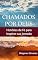 Livro Chamados por Deus: Histórias de Fé para Inspirar sua Jornada