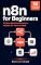 Livro n8n for Beginners: 50 Real-World Automations to Save 10+ Hours a Week (n8n Automation System Livro 1)