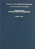 Introduction to Stochastic Dynamic Programming : Probability and Mathematical, , 0125984200