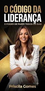 Livro Códigos da Liderança : O Poder de Fazer Todos os Dias