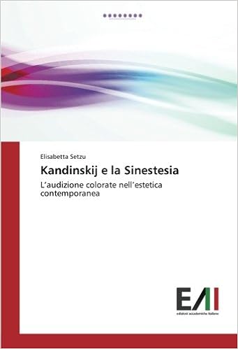 Kandinskij E La Sinestesia L Audizione Colorate Nell Estetica Contemporanea Italian Edition Setzu Elisabetta 9783639788686 Amazon Com Books