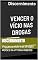Livro Discernimento : Vencer o vício nas drogas