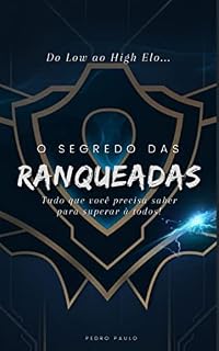 Livro Segredos da Ranqueada: Do Low ao High Elo
