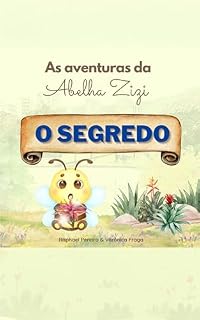 Livro As Aventuras da Abelha Zizi: O Segredo