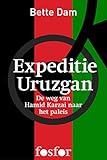 Front cover for the book Expeditie Uruzgan : de weg van Hamid Karzai naar het paleis by Bette Dam