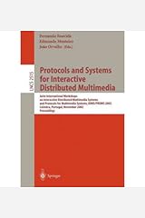 [(Protocols and Systems for Interactive Distributed Multimedia: Joint International Workshops on Interactive Distributed Multimedia Systems and Protocols for Multimedia Systems, Idms/Proms 2002 Coimbra, Portugal, November 26-29, 2002 Proceedings )] [Author: Fernando Boavida] [Mar-2003] Paperback