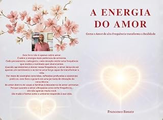 Livro A Energia do Amor: Como o Amor de alta Frequência transforma a Realidade
