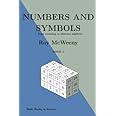 Numbers and symbols: from counting to abstract algebras (Basic Books in Science)