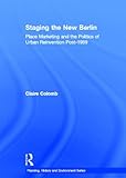 Staging the New Berlin, Colomb, Claire, 0415594022