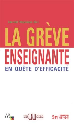 La  grève enseignante, en quête d'efficacité