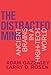 The Distracted Mind: Ancient Brains in a High-Tech World (MIT Press)