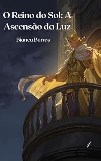 Livro O Reino do Sol:: A Ascensão da Luz (O legado Livro 1)